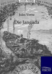 book cover of Die Jangada by Jules Verne