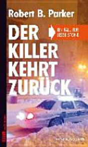 book cover of Der Killer kehrt zurück by Robert Brown Parker