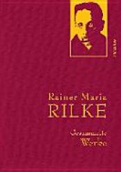 book cover of Gesammelte Werke in fünf Bänden: Gedichte I, Gedichte II, Gedichte III, Prosa, Schriften: 5 Bde by راینر ماریا ریلکه