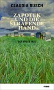 book cover of Zapotek und die strafende Hand by Claudia Rusch