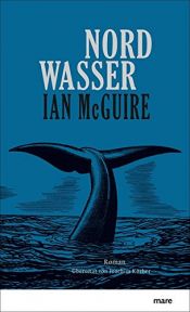 book cover of Nordwasser by Ian McGuire;Joachim Körber (Übers.)