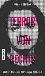 book cover of Terror von rechts: Die Nazi-Morde und das Versagen der Politik by Patrick Gensing