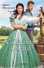 book cover of Volldampf voraus! by Karen Witemeyer