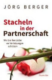 book cover of Stacheln in der Partnerschaft by Berger Jörg