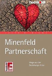 book cover of Minenfeld Partnerschaft. Wege aus der Beziehungs-Krise by Jutta D. Blume