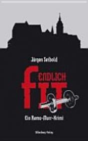 book cover of Endlich fit by Jürgen Seibold