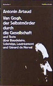 book cover of Van Gogh, der Selbstmörder durch die Gesellschaft by Antonin Artaud