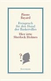 book cover of Freispruch für den Hund der Baskervilles: Hier irrte Sherlock Holmes by Pierre Bayard