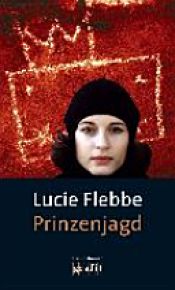 book cover of Prinzenjagd by Lucie Flebbe