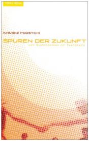 book cover of Spuren der Zukunft. Vom Systemdenken zur Teampraxis by Kambiz Poostchi