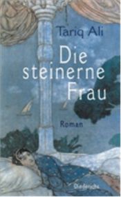 book cover of Die steinerne Frau by Petra Hrabak|Tariq Ali