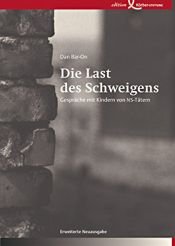 book cover of Die Last des Schweigens. Gespräche mit Kindern von NS-Tätern by Dan Bar-On