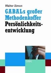 book cover of GABALs großer Methodenkoffer - Persönlichkeitsentwicklung by Walter Simon