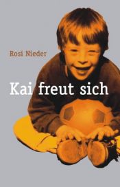 book cover of Kai freut sich by Rosi Nieder