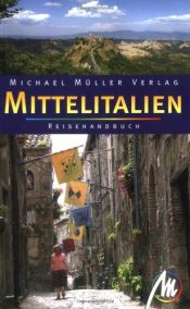 book cover of Mittelitalien Reisehandbuch by Hagen Hemmie|Sabine Becht