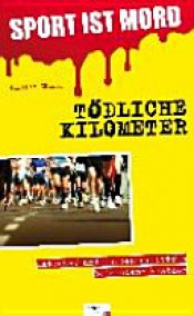 book cover of SPORT IST MORD - Tödliche Kilometer by Günther Zäuner