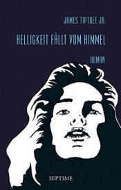 book cover of Helligkeit fällt vom Himmel by James Tiptree junior