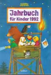 book cover of Jahrbuch für Kinder 1992 - spielen und lernen by Zeitschrift Spielen und Lernen (Hrsg.)