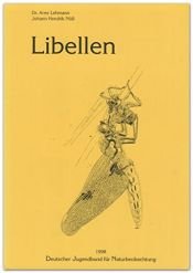 book cover of Libellen. Bestimmung, Verbreitung, Lebensräume und Gefährdung aller Arten Nord- und Mitteleuropas sowie Frankreichs unter bes. Beruecksichtigung Deutschlands und der Schweiz by Arne Lehmann