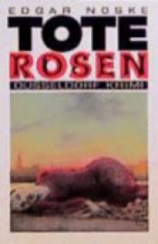 book cover of Tote Rosen by Edgar Noske