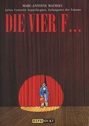 book cover of Die vier F... by Marc-Antoine Mathieu