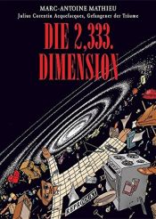 book cover of Die 2,333. Dimension. by Marc-Antoine Mathieu
