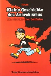 book cover of Kleine Geschichte des Anarchismus: Ein schwarz-roter Leitfaden by unknown author