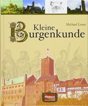 book cover of Kleine Burgenkunde by Michael Losse