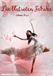 book cover of Die blutroten Schuhe by Alana Falk