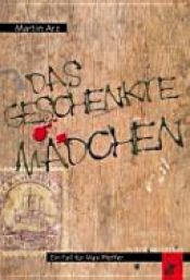 book cover of Das geschenkte Mädchen by Martin Arz