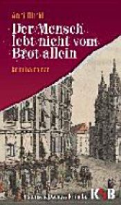 book cover of Der Mensch lebt nicht vom Brot allein by Anni Bürkl