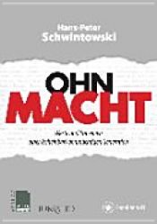 book cover of OHN-MACHT by Hans-Peter Schwintowski