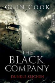 book cover of The Black Company 3 - Dunkle Zeichen by Glen Cook