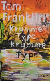 book cover of Krumme Type, krumme Type by Tom Franklin