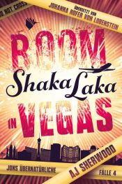 book cover of Boom Shaka Laka in Vegas by Aj Sherwood|Johanna Hofer von Lobenstein