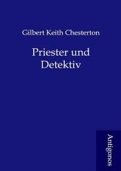 book cover of Priester und Detektiv by جی کی چسترتون