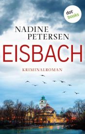 book cover of Eisbach by Nadine Petersen