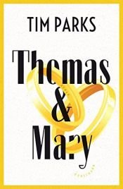 book cover of Thomas & Mary by Tim Parks