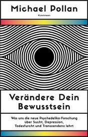 book cover of Verändere dein Bewusstsein by 마이클 폴란