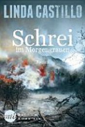 book cover of Schrei im Morgengrauen by Linda Castillo