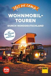 book cover of Yes we camp! Wohnmobil-Touren durch Norddeutschland by Katja Hein