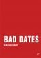 Bad Dates