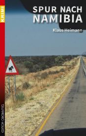 book cover of Spur nach Namibia by Klaus Heimann