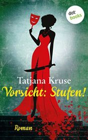 book cover of Vorsicht: Stufen! by Tatjana Kruse