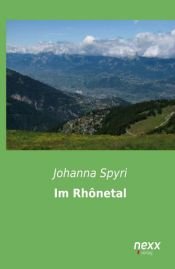 book cover of Im Rhônetal by يوهانا شبيري