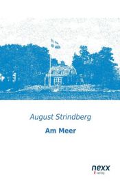book cover of Am Meer by Юхан Аўгуст Стрындберг