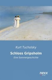 book cover of Schloß Gripsholm. Großdruck. Eine Sommergeschichte. by Kurt Tucholsky