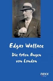 book cover of Die toten Augen von London by Edgar Wallace