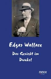 book cover of Das Gesicht im Dunkel by Edgar Wallace