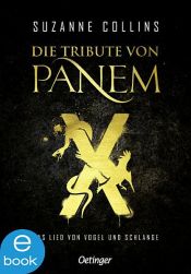 book cover of Die Tribute von Panem X. Das Lied von Vogel und Schlange by سوزان کالینز
